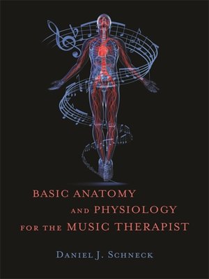 cover image of Basic Anatomy and Physiology for the Music Therapist